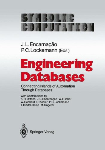 Engineering Databases: Connecting Islands of Automation Through Databases (Symbolic Computation / Computer Graphics - Systems and Applications)