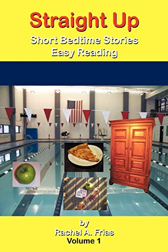 Straight Up: Short Bedtime Stories Easy Reading