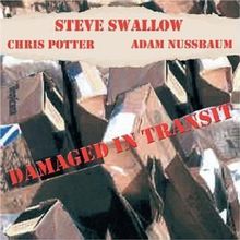 Damaged in Transit von Steve Swallow / Chris Potter / Adam Nussbaum | CD | Zustand sehr gut