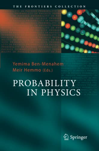 Probability in Physics (The Frontiers Collection)