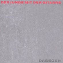 Dagegen (Ltd. Edition inkl. Plektron)
