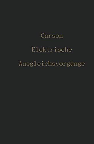 Elektrische Ausgleichsvorgänge und Operatorenrechnung