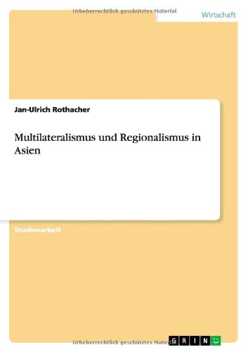 Multilateralismus und Regionalismus in Asien