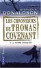 Les chroniques de Thomas Covenant. Vol. 3. La terre dévastée