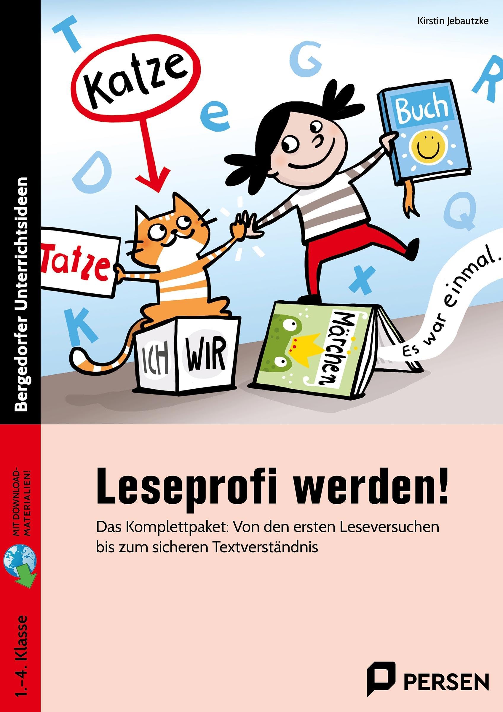 Leseprofi werden!: Das Komplettpaket: Von den ersten Leseversuchen bi s zum sicheren Textverständnis (1. bis 4. Klasse)
