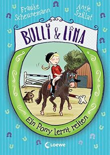 Bulli & Lina - Ein Pony lernt reiten (Bulli und Lina)