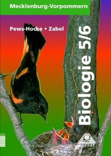 Biologie, Ausgabe Mecklenburg-Vorpommern, Lehrbuch für die Klassen 5 und 6