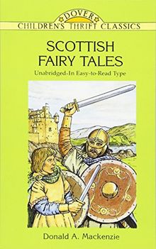 Scottish Fairy Tales: Unabridged in Easy-To-Read Type (Dover Children's Thrift Classics)