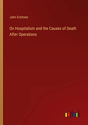 On Hospitalism and the Causes of Death After Operations