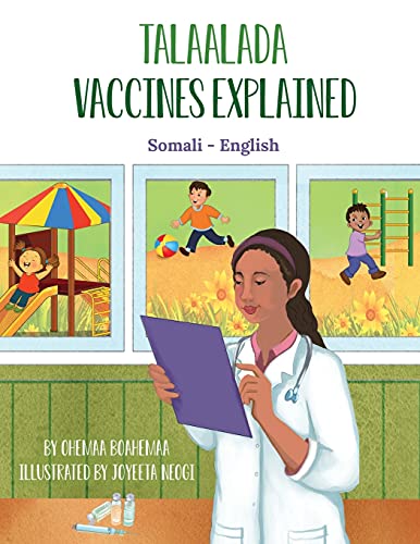Vaccines Explained (Somali-English): Talaalada (Language Lizard Bilingual Explore)