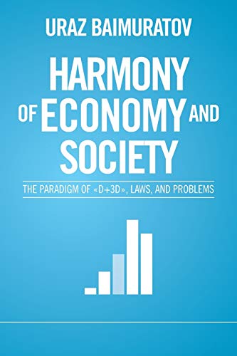 Harmony of Economy and Society: The Paradigm of «D+3D», Laws, and Problems