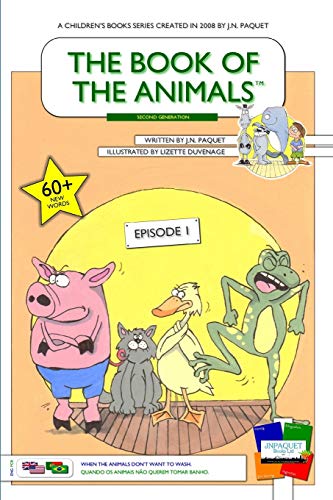 The Book of The Animals - Episode 1 (English-Portuguese) [Second Generation]: When the animals don't want to wash. (The Book of The Animals - English-Portuguese - Second Generation, Band 1)