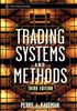 Trading Systems and Methods (Wiley Trading Advantage)