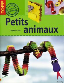 Petits Animaux En Papier Plié Von Frechverlag