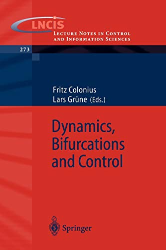 Dynamics, Bifurcations and Control (Lecture Notes in Control and Information Sciences, 273, Band 273)