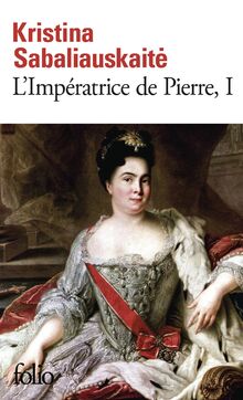 L'impératrice de Pierre. Vol. 1
