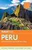 Fodor's Peru: with Machu Picchu & the Inca Trail (Full-color Travel Guide, Band 6)