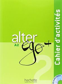 Alter ego + 2, A2 : cahier d'activités