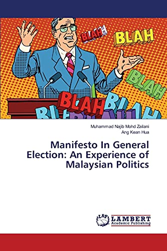 Manifesto In General Election: An Experience of Malaysian Politics