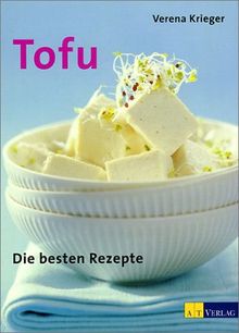 Tofu: Die besten Rezepte