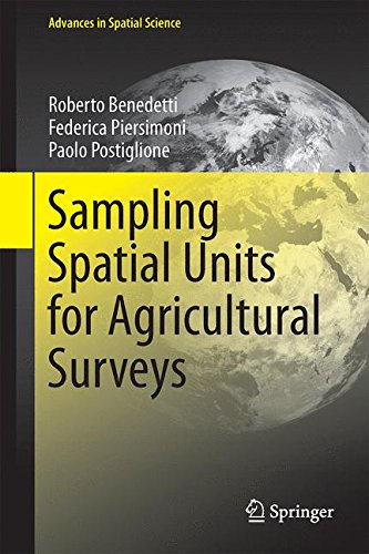 Sampling Spatial Units for Agricultural Surveys (Advances in Spatial Science)