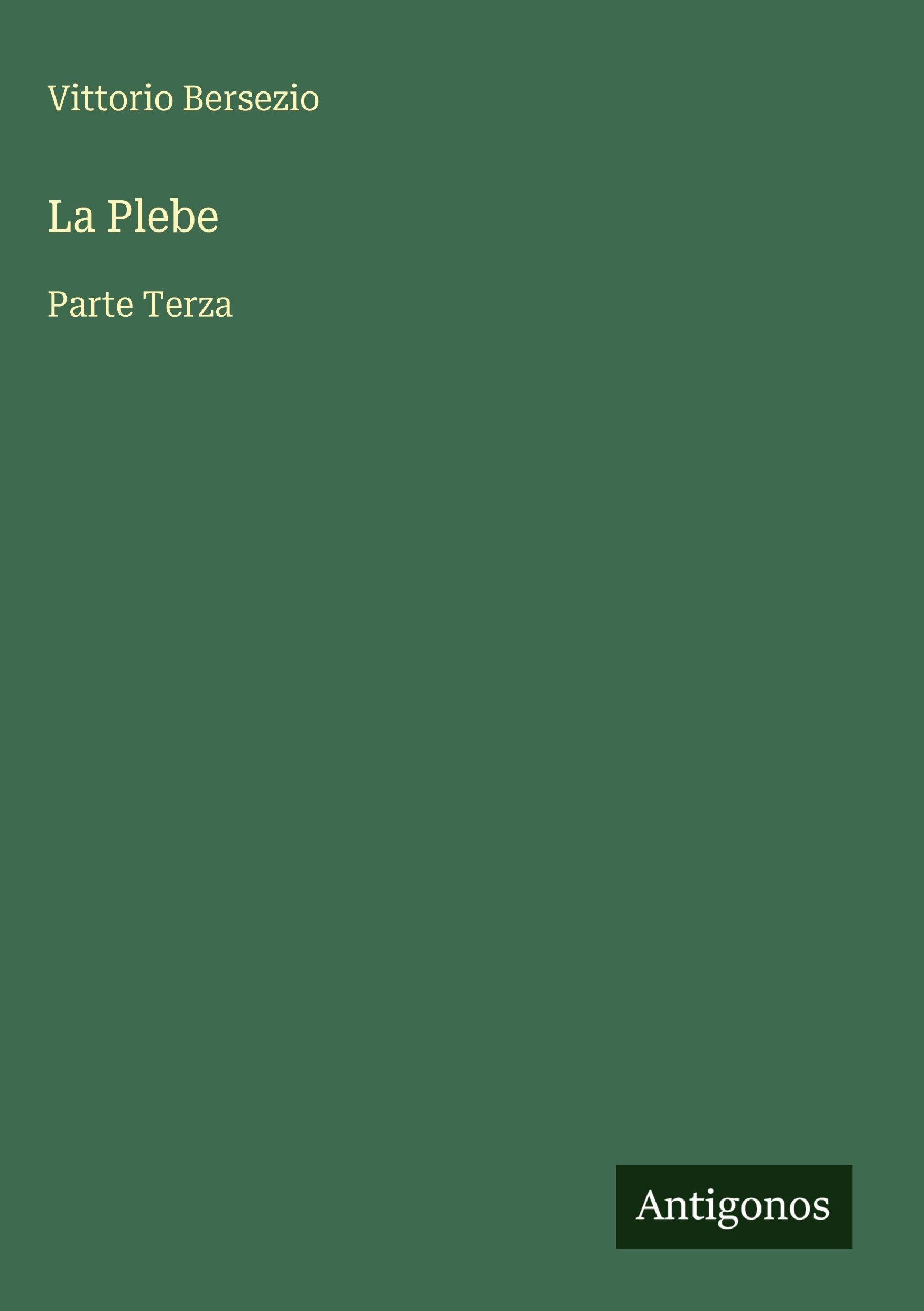 La Plebe: Parte Terza