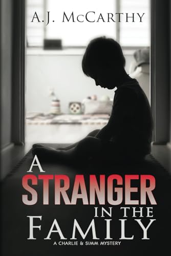 A Stranger in the Family: A Charlie & Simm Mystery