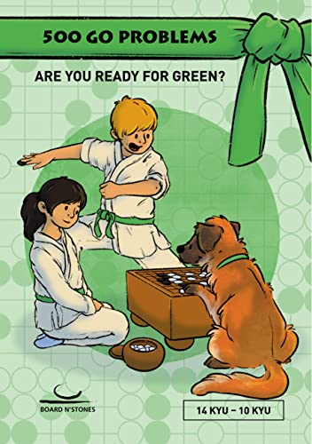 500 Go Problems: Are you ready for Green? 14 Kyu - 10 Kyu