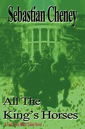 All The King's Horses: A Task Force Black Talon Novel