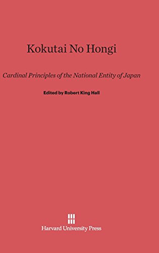 Kokutai No Hongi: Cardinal Principles of the National Entity of Japan
