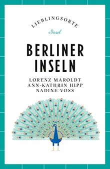 Berliner Inseln – Lieblingsorte