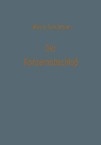 Der Konzernabschluss: Die Bilanzierungspraxis dt. Konzerne (Betriebswirtschaftliche Beiträge)
