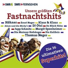 SWR 4 - Unsere größten Fastnachtshits