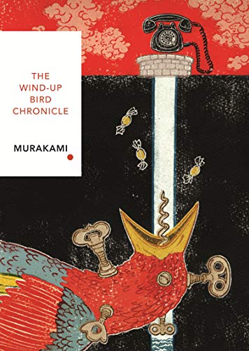 The Wind-Up Bird Chronicle: Vintage Classics Japanese Series (Vintage Classic Japanese Series)