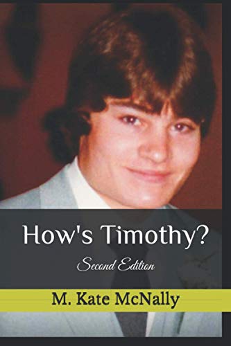 How's Timothy? Second Edition: The heartbreaking story of a beautiful soul