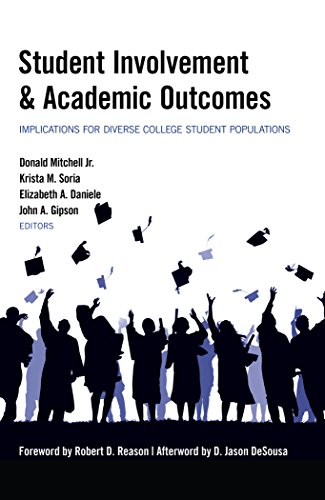 Student Involvement & Academic Outcomes: Implications for Diverse College Student Populations (Equity in Higher Education Theory, Policy, and Praxis)
