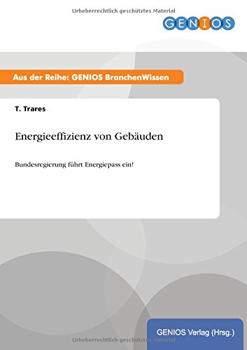 Energieeffizienz von Gebäuden: Bundesregierung führt Energiepass ein!