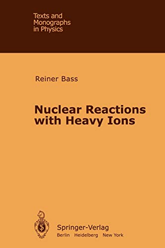 Nuclear Reactions with Heavy Ions (Theoretical and Mathematical Physics)