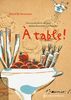 À table!: Die wunderbaren Rezepte meiner französischen Familie