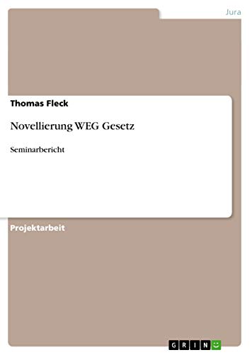 Novellierung WEG Gesetz: Seminarbericht