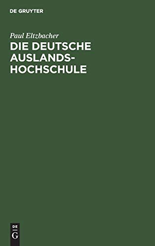 Die deutsche Auslandshochschule: Ein Organisationsplan