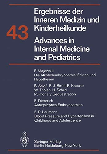 Advances in Internal Medicine and Pediatrics/Ergebnisse der Inneren Medizin und Kinderheilkunde (Ergebnisse der Inneren Medizin und Kinderheilkunde. ... Medicine and Pediatrics, 43, Band 43)