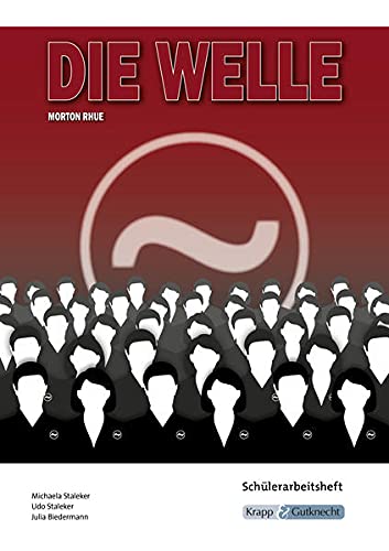 Die Welle – Morthon Rue – Lesebegleiter: Lesebegleiter, Schülerarbeitsheft