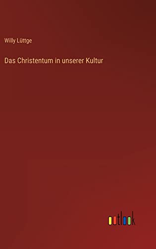 Das Christentum in unserer Kultur