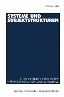 Systeme und Subjektstrukturen.