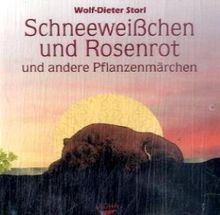 Schneeweißchen und Rosenrot. Audio-CD: und andere Pflanzenmärchen von Storl, Wolf-Dieter | Buch | Zustand gut