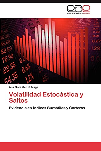 Volatilidad Estocástica y Saltos: Evidencia en Índices Bursátiles y Carteras