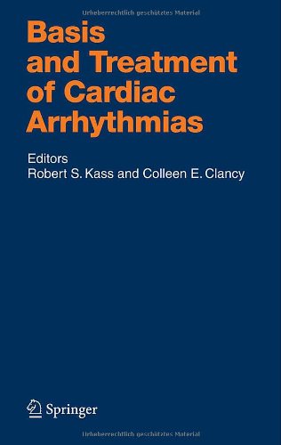 Basis and Treatment of Cardiac Arrhythmias (Handbook of Experimental Pharmacology)
