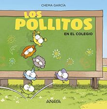 Los Pollitos En El Colegio (PRIMEROS LECTORES (1-5 años) - Los pollitos)