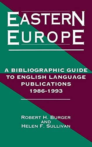 Eastern Europe, 1986-1993: A Bibliographic Guide to English Language Publications, 19861993